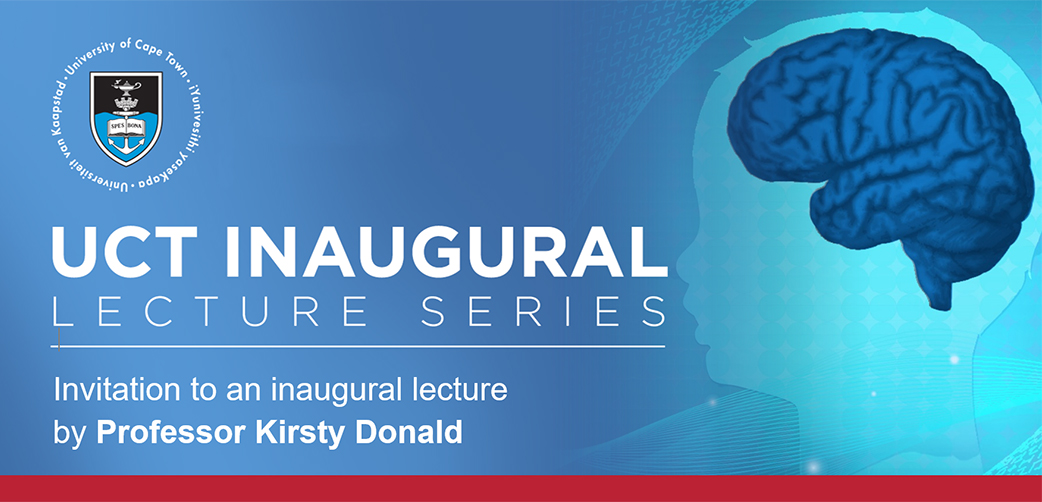 UCT Inaugural Lecture series | Inaugural Lecture by Professor Kirsty Donald